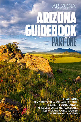 Arizona Guidebook; Part One - Wide World Maps & MORE! - Book - Arizona Highways Books - Wide World Maps & MORE!