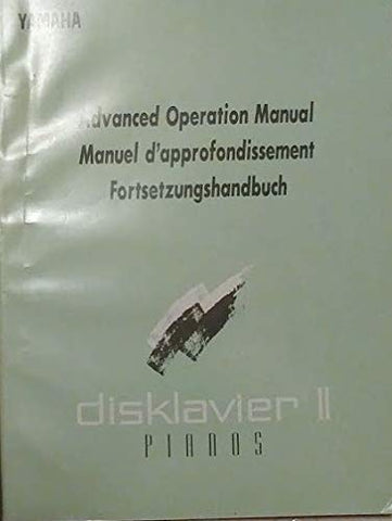 Disklavier II Pianos Advanced Operation Manual [Unknown Binding] - Wide World Maps & MORE!