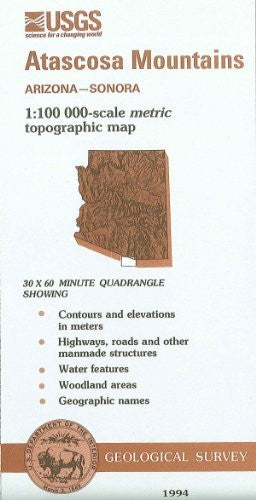 Atascosa Mountains, Arizona--Sonora : 1:100 000-scale metric topographic map : 30 x 60 minute series (topographic) (SuDoc I 19.110:31111-A 1-TM-100/994) - Wide World Maps & MORE!