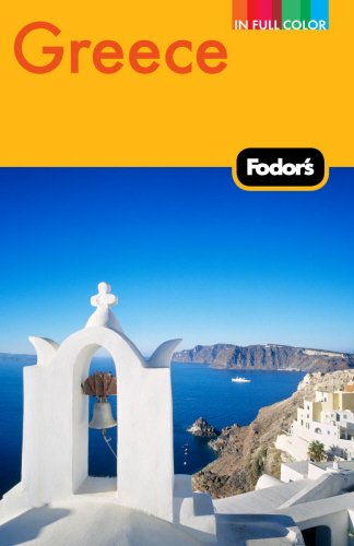 Fodor's Greece, 9th Edition: With Great Cruises and the Best Island Getaways (Full-color Travel Guide) - Wide World Maps & MORE!
