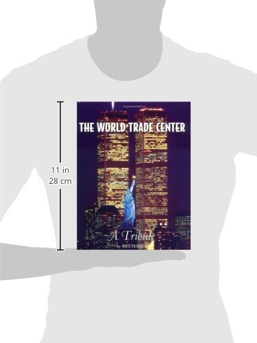 The World Trade Center: A Tribute - Wide World Maps & MORE! - Book - Wide World Maps & MORE! - Wide World Maps & MORE!