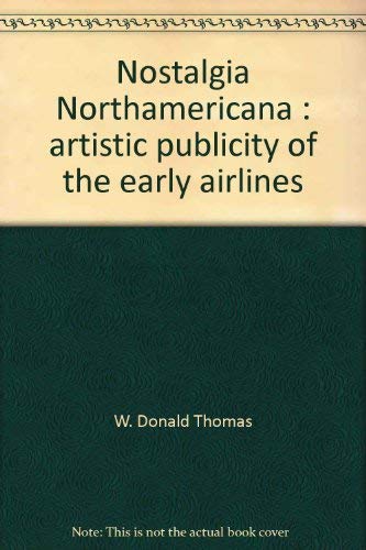 Nostalgia Northamericana: Artistic publicity of the early airlines - Wide World Maps & MORE! - Book - Wide World Maps & MORE! - Wide World Maps & MORE!