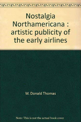 Nostalgia Northamericana: Artistic publicity of the early airlines - Wide World Maps & MORE! - Book - Wide World Maps & MORE! - Wide World Maps & MORE!