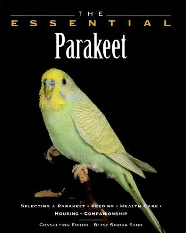 The Essential Parakeet Siino, Betsy Sikora - Wide World Maps & MORE!
