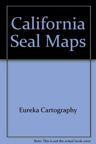 California SealMap: With detailed maps of Los Angeles and Orange County, San Francisco Bay Area, San Diego - Wide World Maps & MORE! - Book - Eureka Sanitaire - Wide World Maps & MORE!