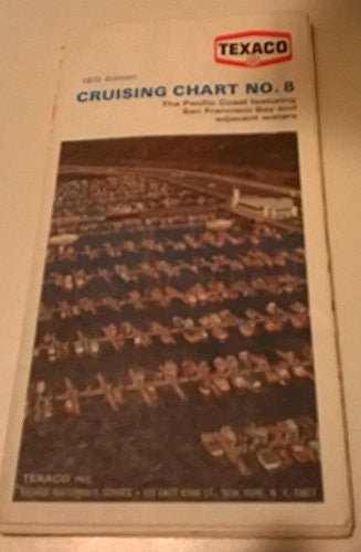 Texaco Cruising Chart No. 8 - The Pacific Coast featuring San Francisco Bay and adjacent waters - 1970 edition - Wide World Maps & MORE! - Book - Wide World Maps & MORE! - Wide World Maps & MORE!
