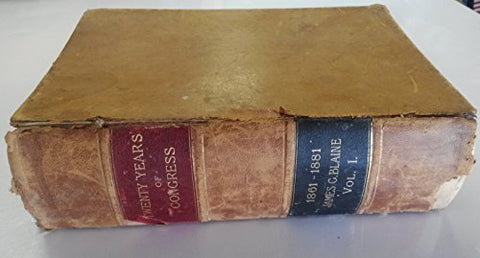 Twenty Years in Congress 1861- 1881 : From Lincoln to Garfield Vol I - Wide World Maps & MORE! - Book - Wide World Maps & MORE! - Wide World Maps & MORE!