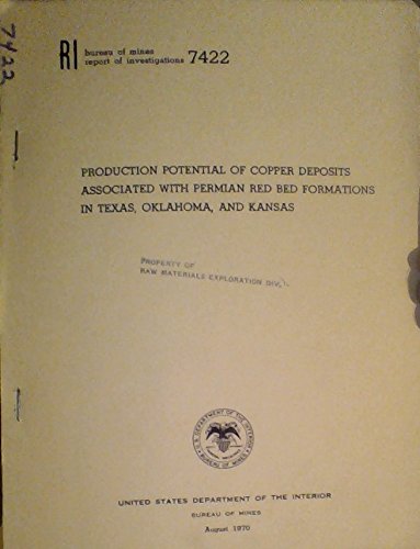 Production Potential of Copper Deposits Associated with Permian Red Bed Formations in Texas, Oklahoma, and Kansas [Paperback] R.B. Stroud - Wide World Maps & MORE!