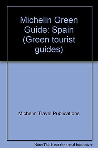 Michelin Green Guide: Spain (Green tourist guides) - Wide World Maps & MORE! - Book - Wide World Maps & MORE! - Wide World Maps & MORE!