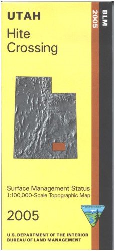 Map: Hite Crossing - Surface Management - Wide World Maps & MORE! - Book - Wide World Maps & MORE! - Wide World Maps & MORE!