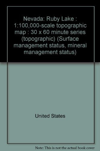 Nevada: Ruby Lake : 1:100,000-scale topographic map : 30 x 60 minute series (topographic) (Surface management status, mineral management status) - Wide World Maps & MORE! - Book - Wide World Maps & MORE! - Wide World Maps & MORE!