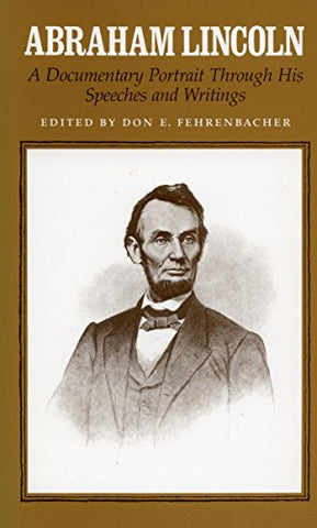 Abraham Lincoln: A Documentary Portrait Through His Speeches and Writings - Wide World Maps & MORE! - Book - Brand: Stanford University Press - Wide World Maps & MORE!