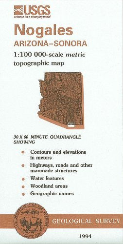 Nogales, Arizona--Sonora : 1:100 000-scale metric topographic map : 30 x 60 minute series (topographic) (SuDoc I 19.110:31110-A 1-TM-100/994) - Wide World Maps & MORE!