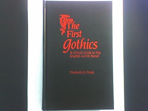 The First Gothics: A Critical Guide to the English Gothic Novel (Garland Reference Library of the Humanities) - Wide World Maps & MORE!