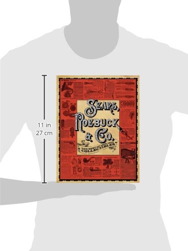 Sears, Roebuck & Co.: The Best of 1905-1910 Collectibles - Wide World Maps & MORE!