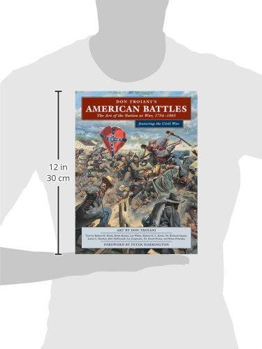 Don Troiani's American Battles: The Art of the Nation at War, 1754-1865 - Wide World Maps & MORE!