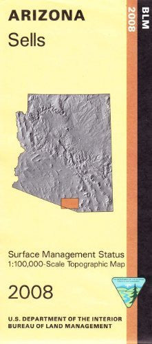 Sells, Arizona 1:100,000-Scale Topo Map Surface Management Status BLM 60×30-Minute Quad - Wide World Maps & MORE!