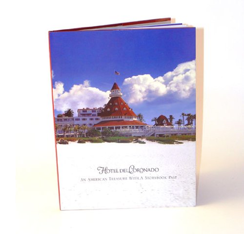 Hotel Del Coronado an American Treasure with a a Storybook Past - Wide World Maps & MORE!