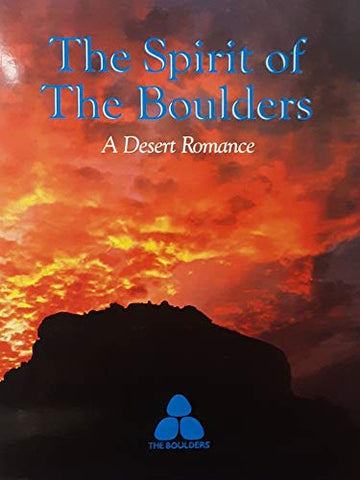The spirit of the Boulders : a desert romance - Wide World Maps & MORE! - Book - Wide World Maps & MORE! - Wide World Maps & MORE!