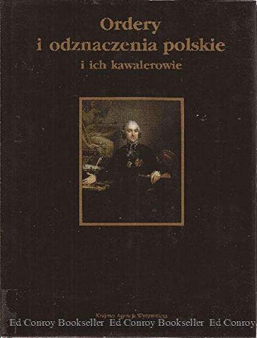 Ordery i odznaczenia polskie i ich kawalerowie (Polish Edition) - Wide World Maps & MORE! - Book - Wide World Maps & MORE! - Wide World Maps & MORE!
