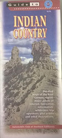 Guide to Indian country: Detailed maps of the Four Corners region, major points of interest, recreation information, wilderness trip operators, plus events, and tribal descriptions - Wide World Maps & MORE! - Book - Wide World Maps & MORE! - Wide World Maps & MORE!