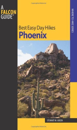 Best Easy Day Hikes Phoenix, 2nd (Best Easy Day Hikes Series) - Wide World Maps & MORE!