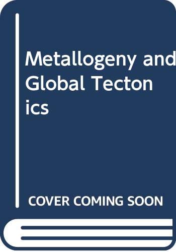 Metallogeny and Global Tectonics [Hardcover] Walker, Wilfred (ed) - Wide World Maps & MORE!