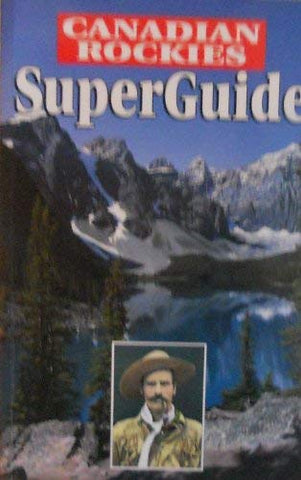 Canadian Rockies Super Guide - Wide World Maps & MORE! - Book - Wide World Maps & MORE! - Wide World Maps & MORE!