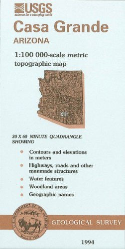 Casa Grande, Arizona : 1:100 000-scale metric topographic map : 30 x 60 minute series (topographic) (SuDoc I 19.110:32111-E 1-TM-100/994) - Wide World Maps & MORE!