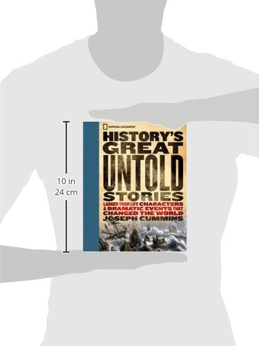 History's Great Untold Stories: The Larger Than Life Characters and Dramatic Events That Changed the World - Wide World Maps & MORE! - Book - Brand: National Geographic - Wide World Maps & MORE!