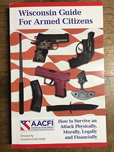 Wisconsin Guide for Armed Citizens - Wide World Maps & MORE!