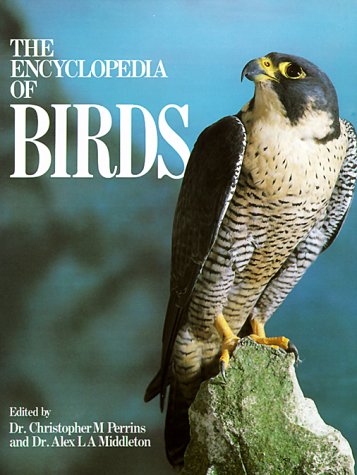 The Encyclopedia of Birds Perrins, Christopher M. and Middleton, Alex L. A. - Wide World Maps & MORE!