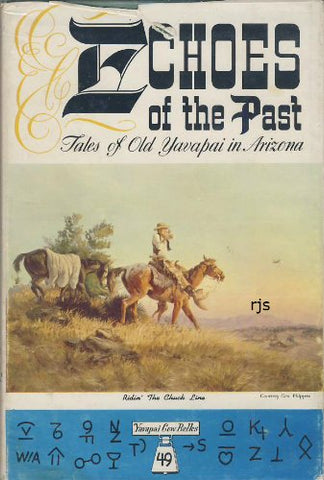 Echoes Of The Past Tales Of Old Yavapai in Arizona [Hardcover] Gardner, Gail I.; Etta J. Oliver; Bert Fireman; Johnie Fain; and Esther Henderso - Wide World Maps & MORE!