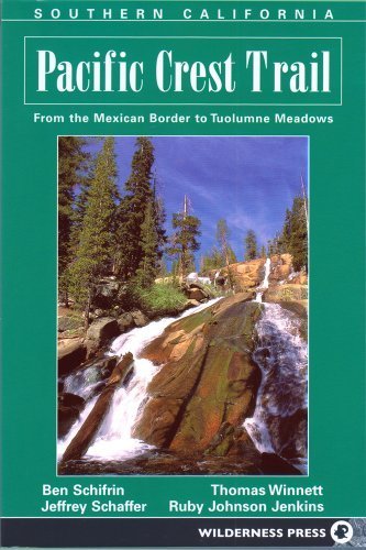 Pacific Crest Trail: Southern California 6th (sixth) by Schirfin, Ben, Schaffer, Jeffrey P., Winnett, Thomas, Jenkin (2003) Paperback - Wide World Maps & MORE!