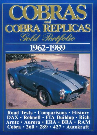Cobras and Cobra Replicas: Gold Portfolio, 1962-1989 Clarke, R. M. - Wide World Maps & MORE!