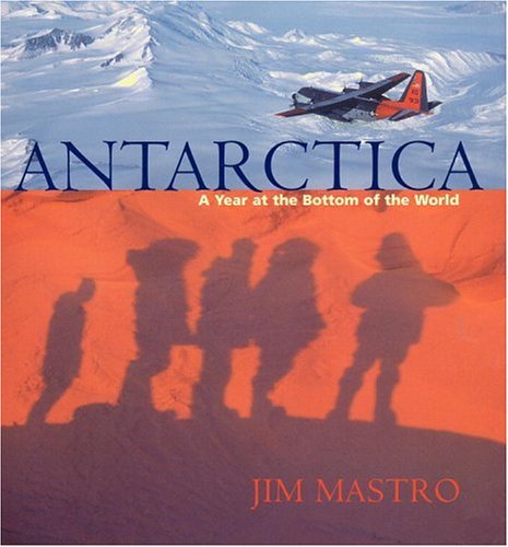 Antarctica: A Year at the Bottom of the World - Wide World Maps & MORE! - Book - Brand: Bulfinch - Wide World Maps & MORE!