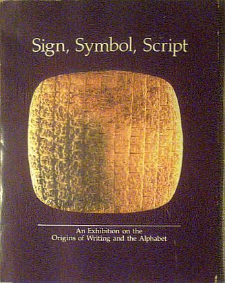 Sign, Symbol, Script: An Exhibition on the Origins of Writing and the Alphabet - Wide World Maps & MORE!