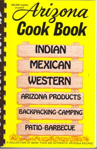 Arizona Cook Book [Spiral-bound] Al Fischer and Mildred Fischer - Wide World Maps & MORE!