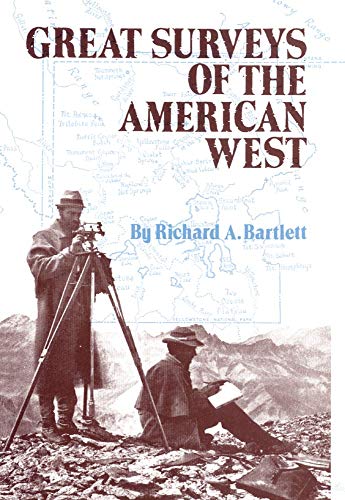 Great Surveys of the American West (Volume 38) (American Exploration and Travel Series) - Wide World Maps & MORE!