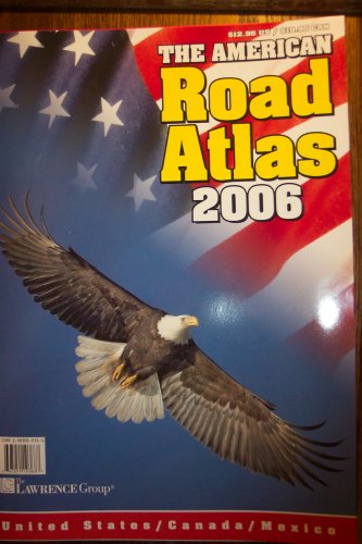The American Road Atlas 2006: United States/Canada/Mexico [[Paperback] 2006] - Wide World Maps & MORE!