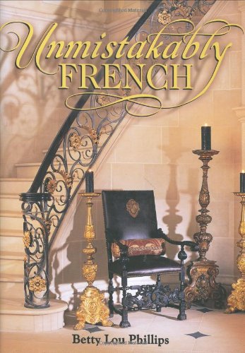 Unmistakably French [Hardcover] Phillips, Betty Lou - Wide World Maps & MORE!