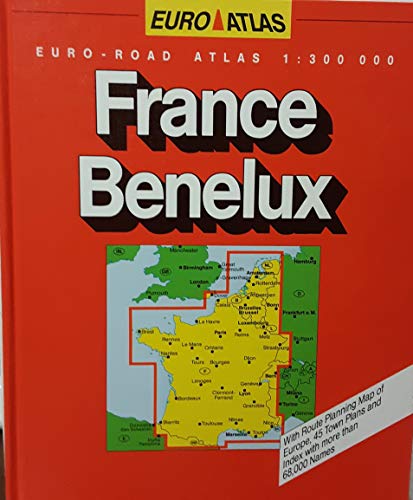 France/Benelux Road Atlas (Euro Atlas) - Wide World Maps & MORE! - Book - Wide World Maps & MORE! - Wide World Maps & MORE!