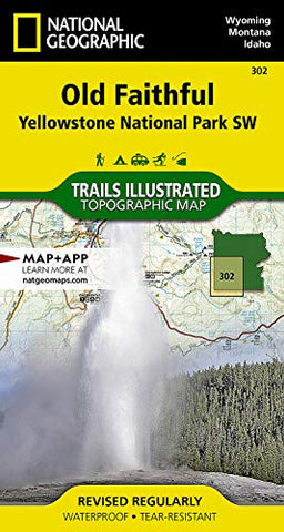 Old Faithful: Yellowstone National Park SW (Trails Illustrated Map, 302) - Wide World Maps & MORE!