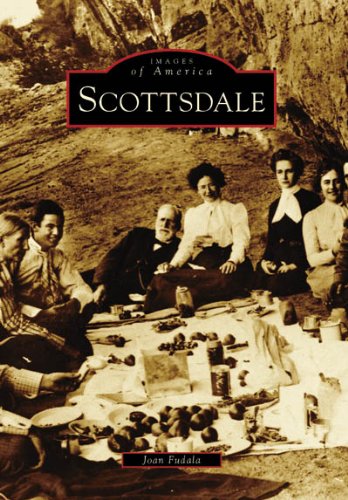 Scottsdale  (AZ)  (Images of America) - Wide World Maps & MORE! - Book - Brand: Arcadia Publishing - Wide World Maps & MORE!