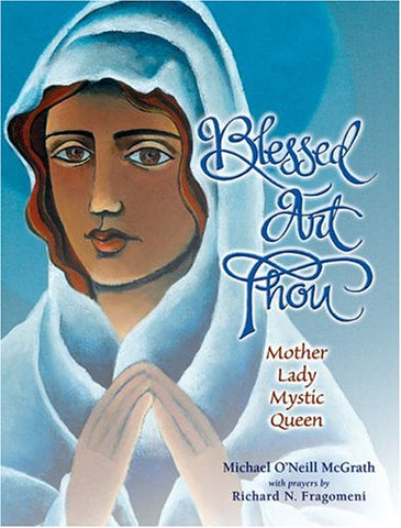 Blessed Art Thou: Mother, Lady, Mystic, Queen - Wide World Maps & MORE! - Book - Brand: World Library Publications - Wide World Maps & MORE!