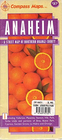 Anaheim: A street map of northern Orange County : including Fullerton, Placentia ... La Habra and Orange - Wide World Maps & MORE! - Book - COMPASS - Wide World Maps & MORE!