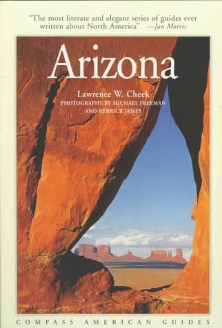 Compass American Guides : Arizona Cheek, Lawrence W. - Wide World Maps & MORE!