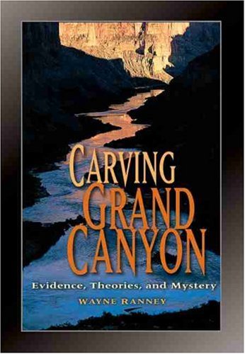 Carving Grand Canyon: Evidence, Theories, and Mystery - Wide World Maps & MORE! - Book - Brand: Grand Canyon Association - Wide World Maps & MORE!