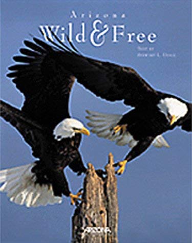 Arizona: Wild & Free - Wide World Maps & MORE! - Book - Brand: Arizona Highways Books - Wide World Maps & MORE!