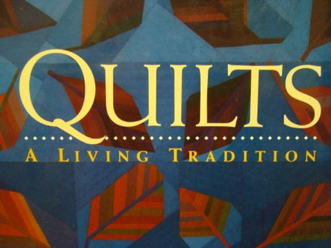 Quilts a Living Tradition - Wide World Maps & MORE!